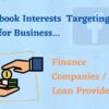 Facebook Interests Targetings List for Business – Finance Company/Loan Providers